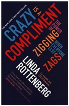 Linda Rottenberg - Crazy is a Compliment