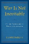 Henri Parens, Parens Henri - War Is Not Inevitable on the Ppb