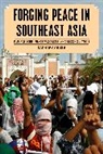 Zachary Abuza, Abuza Zachary - Forging Peace in Southeast Asia