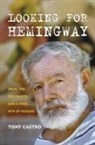 Tony Castro - Looking for Hemingway