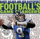 Ken Rappoport, Rappoport Ken, Barry Wilner, Barry Rappoport Wilner, Wilner Barry - Football''s Game Changers
