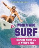 Lucia Griggi, Griggi Lucia, Ben Marcus, Ben Griggi Marcus - Women Who Surf