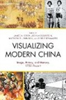 James A. Cook, Cook James A., Joshua Goldstein, Joshua S. Goldstein, Matthew D. Johnson, Johnson Matthew D.... - Visualizing Modern China Imagepb