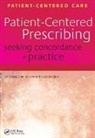Jon Dowell, Jon Williams Dowell, Dowell Jon, David Snadden, Snadden David, Brian Williams... - Patient-Centered Prescribing