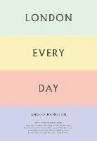Charlotte Cotton, Andrea Hamilton - London Every Day