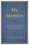 Taras Hunczak, Hunczak Taras - My Memoirs