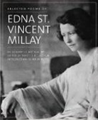 Edna St Vincent Millay, Edna St. Vincent Millay, Timothy F. Millay, Timothy F. Jackson - Selected Poems of Edna St. Vincent Millay