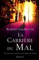 Robert Galbraith - La carrière du mal
