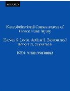 Arthur L Benton, Arthur L. Benton, Robert G Grossman, Robert G. Grossman, Harvey Ed. Levin, Harvey S Levin... - Neurobehavioral Consequences of Closed Head Injury