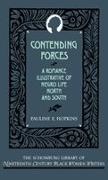 Pauline E. Hopkins, Richard Yarborough - Contending Forces - A Romance Illustrative of Negro Life North and South