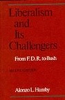 Alonzo Hamby, Alonzo L Hamby, Alonzo L. Hamby - Liberalism and Its Challengers