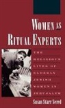 Susan S. Sered, Susan Starr Sered, Susan Starr (Lecturer Sered, Sered Susan Starr - Women As Ritual Experts