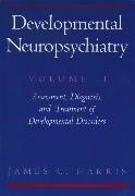 Director of Developmental Neuropsychiatry Professor of Psychiatry and Behavioral Sciences Pediatrics and Mental Hygiene James C Harris, James C. Harris,  Harris James C. - Developmental Neuropsychiatry: Volume 2: Assessment, Diagnosis, and - Treatment of Developmental Disorder