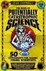 Sean Connolly - The Book of Potentially Catastrophic Science