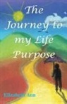 Elizabeth Ann, Rocky Hudson - The Journey to my Life Purpose