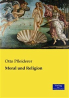 Otto Pfleiderer - Moral und Religion
