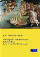Karl Brandler-Pracht - Astrologische Kollektion zum Selbststudium