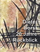 Dieter Borst - Dieter Borst 20 Jahre Rückblick