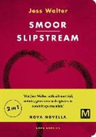 Jess Walter - Slipstream | Smoor