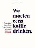 Koen van Vliet, Jozien Wijkhuijs, Sten Petersen - We moeten eens koffie drinken