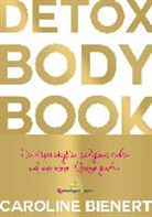 Caroline Bienert - Detox Body Book