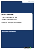 Lorenz Fleischhauer - Theorie und Praxis der Softwareprojektierung