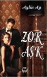 Aylin Ay - Zor Ask