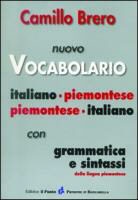 Camillo Brero - Nuovo vocabolario italiano-piemontese, piemontese-italiano. Con grammatica e sintassi