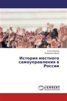 Ol'ga Ivanova, Ol'ga Iwanowa, Vladimir Zajcev, Vladimir Zajcew - Istoriya mestnogo samoupravleniya v Rossii