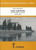 Miriam Lisbeth Bürkle, Bürkle. Miriam Lisbeth, Matthias Klein - Licht und Farbe