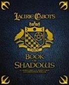 Laurie Cabot, Penny Cabot, Christopher Penczak - Laurie Cabot's Book of Shadows