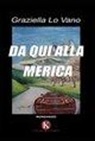 Graziella Lo Vano - Da qui alla Merica