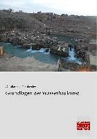J F Bubendey, J. F. Bubendey, Tolkmitt, G Tolkmitt, G. Tolkmitt - Grundlagen der Wasserbaukunst