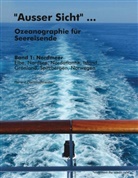 Hans-J Dammschneider, Hans-J. Dammschneider, Hans-Joachim Dammschneider - "Ausser Sicht" ... Ozeanographie für Seereisende