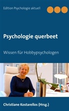 Helge Huffstodt Elleser, Katrin Fix, Hildegard Mannheim, Roswitha Müller-Schenkenbrink, Andreas Rexroth, Klaudia Luise Weber... - Psychologie querbeet