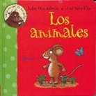 Julia Donaldson, Axel Scheffler - Los Animales