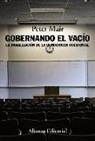 Peter Mair - Gobernando el vacío : la banalización de la democracia occidental