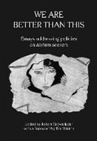 Robyn Cadwallader - We Are Better Than This
