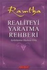 Ramtha, J. Z. Knight - Realiteyi Yaratma Rehberi
