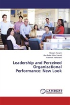 Abu Baka Abdul Hamid, Abu Bakar Abdul Hamid, Meisa Karami, Meisam Karami, F Yarkarami, Fatemeh Yarkarami - Leadership and Perceived Organizational Performance: New Look