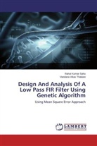 Rahul Kuma Sahu, Rahul Kumar Sahu, Vandana Vikas Thakare - Design And Analysis Of A Low Pass FIR Filter Using Genetic Algorithm
