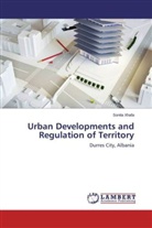 Sonila Xhafa - Urban Developments and Regulation of Territory