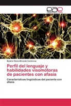 Beatriz Elena Miranda Contreras - Perfil del lenguaje y habilidades visomotoras de pacientes con afasia