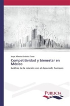 Jorge Alberto Ordoñez Tovar - Competitividad y bienestar en México