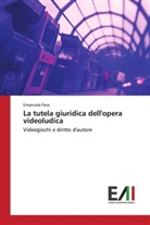 Emanuele Fava - La tutela giuridica dell'opera videoludica