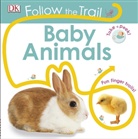 DK - Follow the Trail Baby Animals