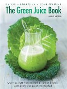 Sara Lewis, Lewis Sara, William Shaw - Green Juice Book