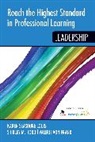 Valerie von Frank, Shirley Hord, Shirley M. Hord, Shirley M. Roy Hord, Karen S. (Seashore) Louis, Karen S. Hord Louis... - Reach the Highest Standard in Professional Learning