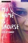 Eva O'Conner, Eva O'Connor - My Name is Saoirse