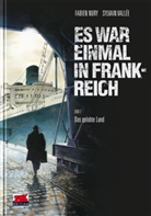 Fabien Nury, Sylvain Vallée, Klaus D. Schleiter - Es war einmal in Frankreich - Das gelobte Land